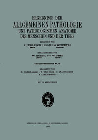 Ergebnisse der Allgemeinen Pathologie und Pathologischen Anatomie des Menschen und der Tiere