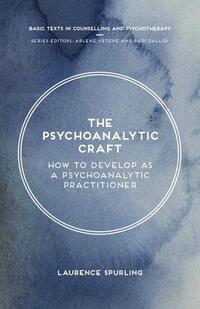 The Psychoanalytic Craft