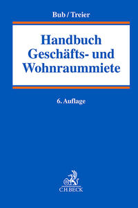 Handbuch der Geschäfts- und Wohnraummiete