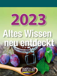 Altes Wissen neu entdeckt 2023