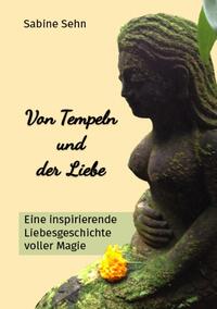 Von Tempeln und der Liebe