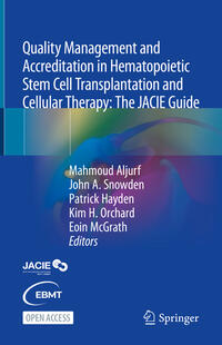 Quality Management and Accreditation in Hematopoietic Stem Cell Transplantation and Cellular Therapy