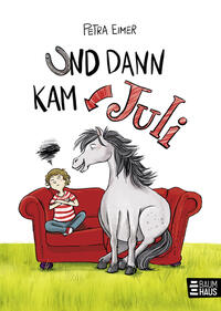 Und dann kam Juli