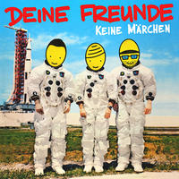 Deine Freunde: Keine Märchen