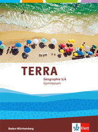 TERRA Geographie 5/6. Ausgabe Baden-Württemberg Gymnasium