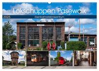 Lokschuppen Pasewalk (Wandkalender 2025 DIN A2 quer), CALVENDO Monatskalender