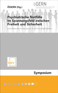 Psychiatrische Notfälle im Spannungsfeld zwischen Freiheit und Sicherheit