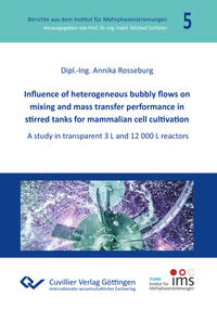 Influence of heterogeneous bubbly flows on mixing and mass transfer performance in stirred tanks for mammalian cell cultivation