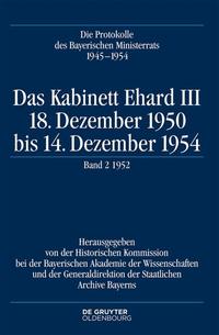 Die Protokolle des Bayerischen Ministerrats 1945-1954 / Das Kabinett Ehard III