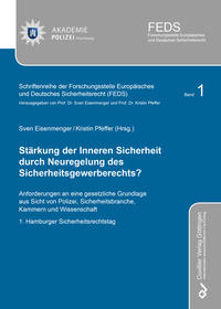 Stärkung der Inneren Sicherheit durch Neuregelung des Sicherheitsgewerberechts?