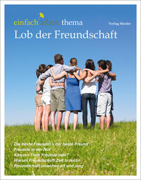 Lob der Freundschaft