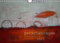 Zwischenräume (Wandkalender 2023 DIN A4 quer)