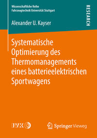 Systematische Optimierung des Thermomanagements eines batterieelektrischen Sportwagens