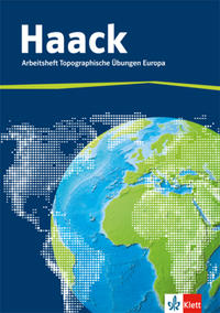 Der Haack Weltatlas. Arbeitsheft Topographische Übungen Europa