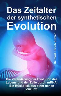 Das Zeitalter der synthetischen Evolution