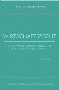 Schriftenreihe des Privaten Intituts für Angewandtes Wirtschaftsrecht / Wirtschaftsrecht