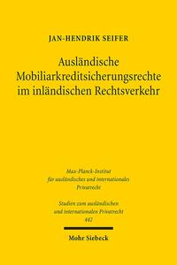 Ausländische Mobiliarkreditsicherungsrechte im inländischen Rechtsverkehr