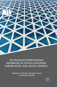 The Palgrave International Handbook of School Discipline, Surveillance, and Social Control