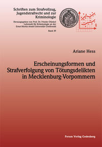 Erscheinungsformen und Strafverfolgung von Tötungsdelikten in Mecklenburg-Vorpommern