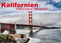 Kalifornien • Die goldene Westküste (Tischkalender 2022 DIN A5 quer)