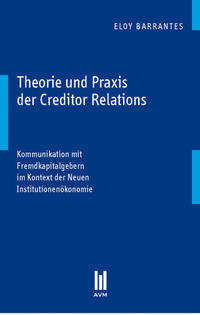 Theorie und Praxis der Creditor Relations