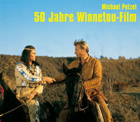 50 Jahre Winnetou-Film