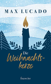 Die Weihnachtskerze