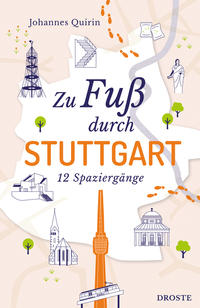 Zu Fuß durch Stuttgart