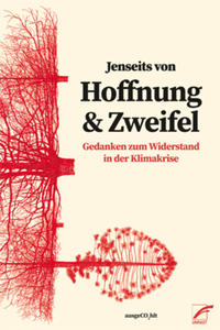 Jenseits von Hoffnung und Zweifel