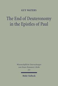 The End of Deuteronomy in the Epistles of Paul