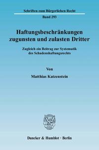 Haftungsbeschränkungen zugunsten und zulasten Dritter.