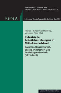 Industrielle Arbeitsbeziehungen in Mitteldeutschland: