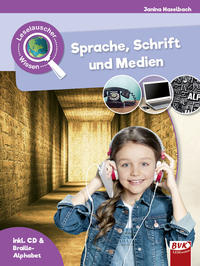 Leselauscher Wissen: Sprache, Schrift und Medien