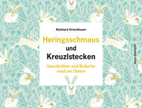 Heringsschmaus und Kreuzlstecken