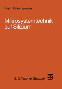 Mikrosystemtechnik auf Silizium