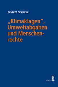 „Klimaklagen“, Umweltabgaben und Menschenrechte