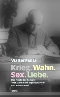 Krieg. Wahn. Sex. Liebe.