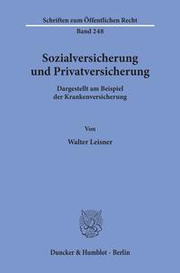 Sozialversicherung und Privatversicherung.