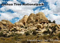 Joshua Tree Nationalpark - Wunderland aus Felsen (Wandkalender 2022 DIN A4 quer)