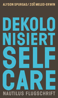 Dekolonisiert Selfcare