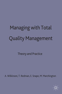 Managing with Total Quality Management