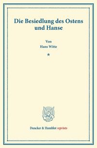 Die Besiedlung des Ostens und Hanse.