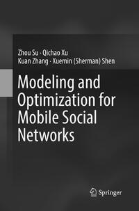 Modeling and Optimization for Mobile Social Networks