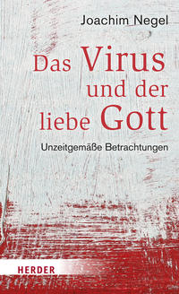 Das Virus und der liebe Gott