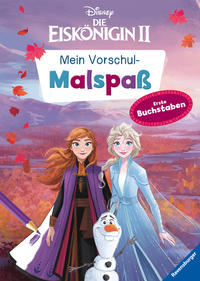 Disney Die Eiskönigin 2: Mein Vorschulmalspaß. Erste Buchstaben