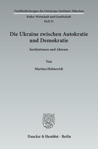 Die Ukraine zwischen Autokratie und Demokratie.