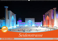 Seidenstrasse (Wandkalender 2022 DIN A2 quer)