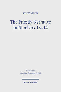 The Priestly Narrative in Numbers 13-14