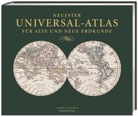 Neuester Universal-Atlas für Alte und Neue Erdkunde