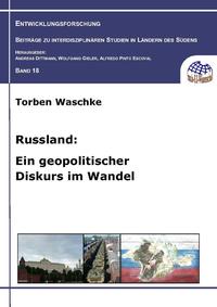 Russland: Ein geopolitischer Diskurs im Wandel